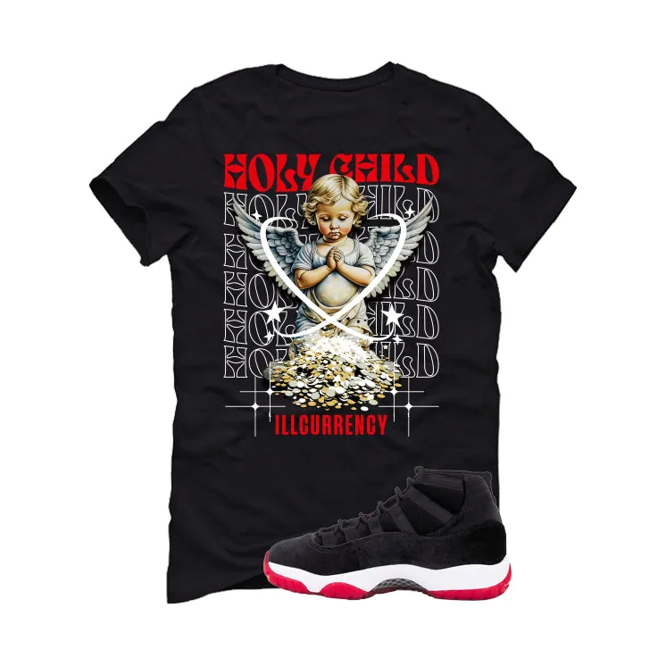 Air Jordan 11 Bred Velvet Black T-Shirt (Holy Child)| illcurrency