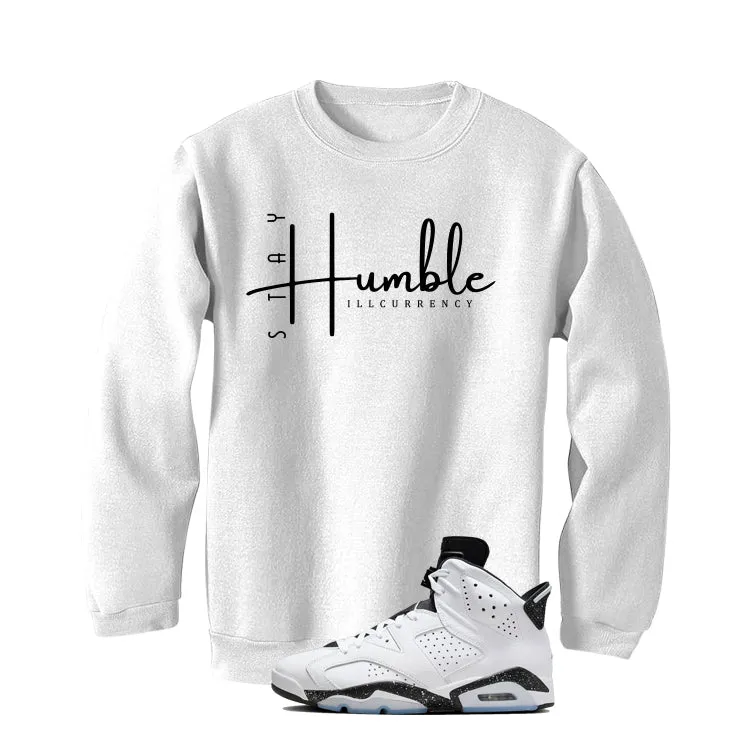 Air Jordan 6 Reverse Oreo White T-Shirt (Stay Humble)| illcurrency