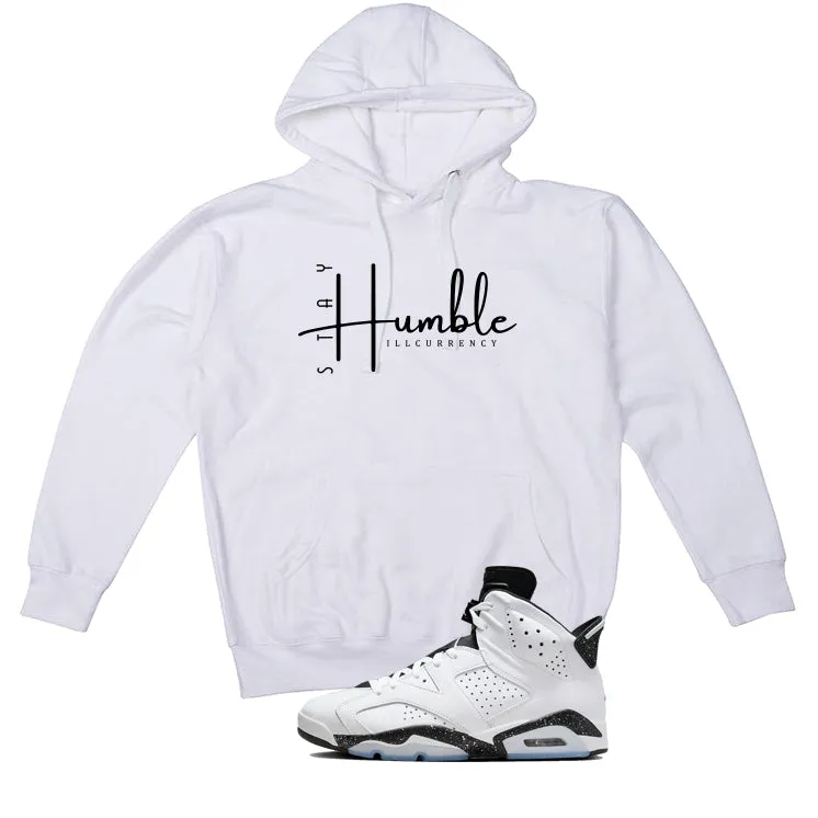 Air Jordan 6 Reverse Oreo White T-Shirt (Stay Humble)| illcurrency